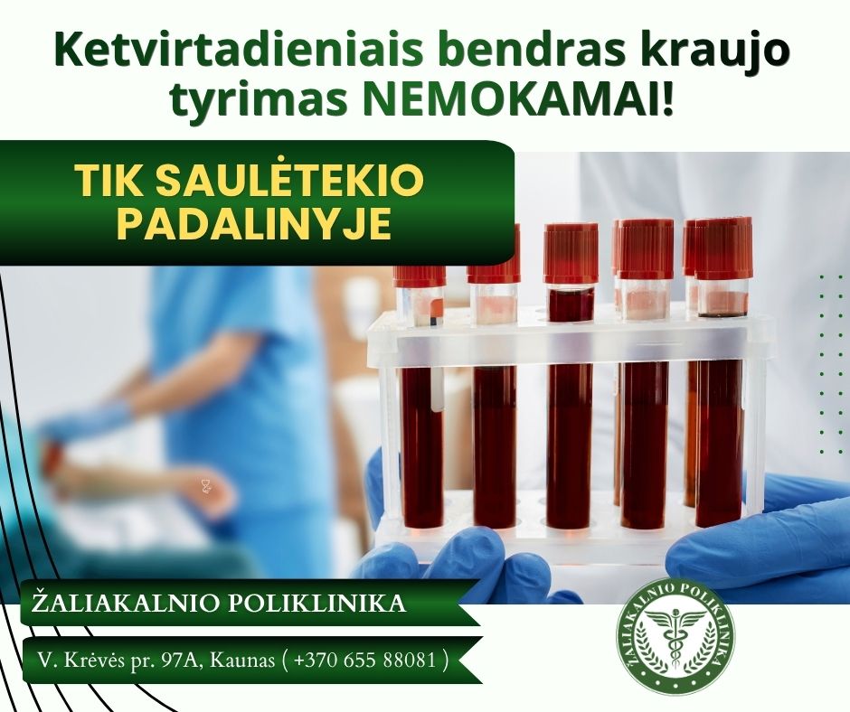 Ketvirtadieniais Saulėtekio padalinyje NEMOKAMAI atliekamas bendras kraujo tyrimas!